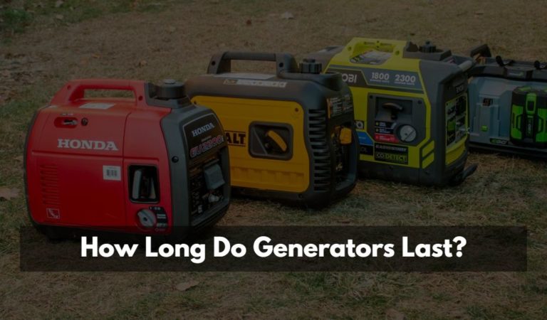 How Long Do Generators Last?